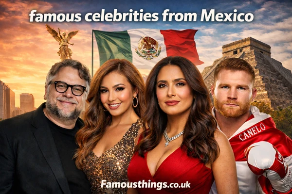 famous celebrities from mexico
