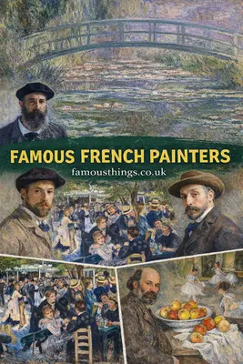famous french painters artwork collage famousthings.co.uk